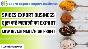 How to start Export of Spices? Spices Export from India | Export Import Business | Details in Hindi