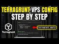 How to configure Terragrunt for modular Terraform VPS infrastructure - Step By Step