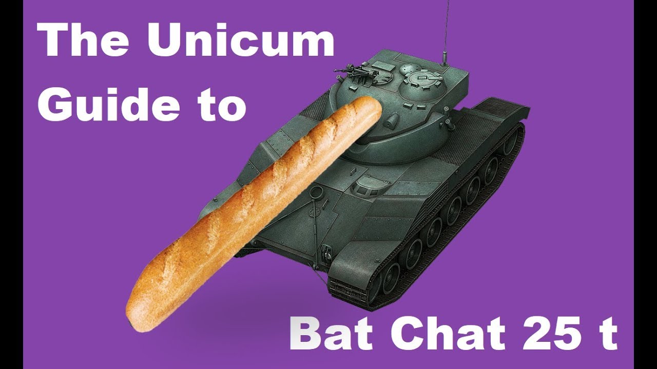 The Unicum Guide to the Bat Chat 25 t - YouTube