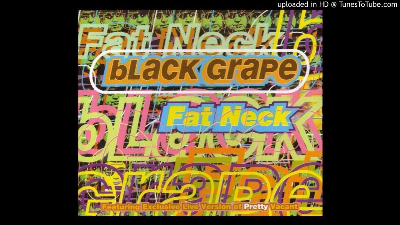 Black Grape - Fat Neck EP (1996) - YouTube