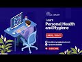 Personal Health and Hygiene (Food Hygiene and Nutrition)