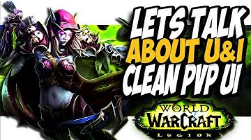 AWESOME UI FOR PVP IN PATCH 7.3!! World of Warcraft Legion 7.3