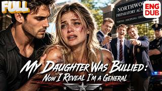 【 My Daughter Was Bullied: Now I Reveal I'm a General】Full episode丨【ENG DUB】English subtitles screenshot 3