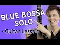 BLUE BOSSA - Guitar Solo Lesson - Blue Bossa Guitar Improvisation