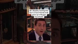 Mr. Weasley hearing that Rons 2 best friends both grew up in Muggle households