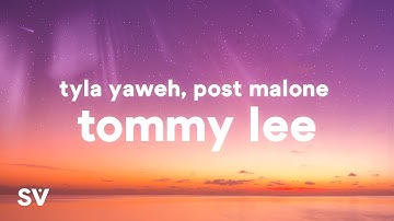 Thumbnail of Tyla Yaweh - Tommy Lee (Lyrics) ft. Post Malone