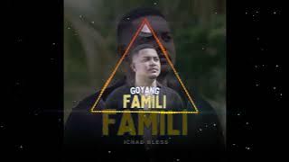Ichad Bless - Goyang Family || (Ave Player )