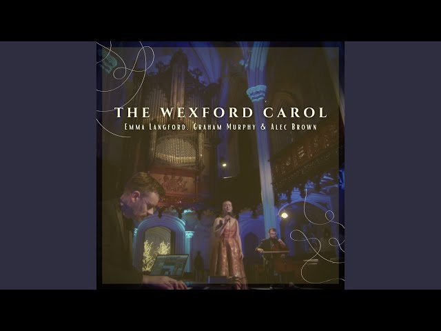 Emma Langford - The Wexford Carol 