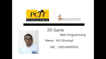 JavaScript 2D Game Development | Semester 01 | Java Institute | Shumayl