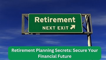 Retirement Planning 101: A Comprehensive Guide to Secure Your Financial Future