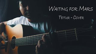 Waiting for Mars - Teitur (With lyrics) | Cover by Shahrier Shourav