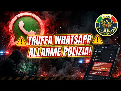 Video Nuova ondata di truffe su WhatsApp, le raccomandazioni della polizia !