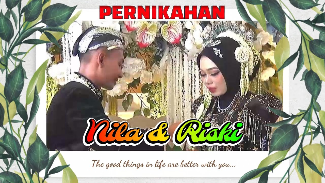 VIDEO PERNIKAHAN NILA & RISKI 22 JANUARI 2026
