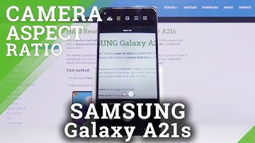 SAMSUNG Galaxy A21s – Aspect Ratio Option in Camera Settings