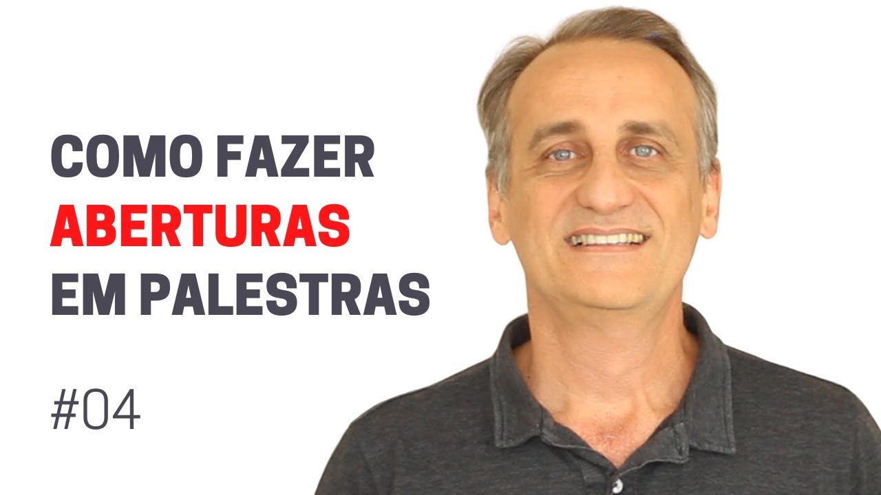 Como fazer ABERTURAS em palestras e apresentações