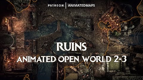 Animated Dungeon Maps - RUINS Animated Open World (Position 2-3) battle maps preview