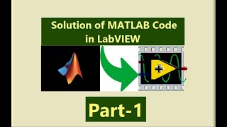 Import MATLAB Code in LabVIEW & Create the SubVI of CSTR Model Equations:  Part-1