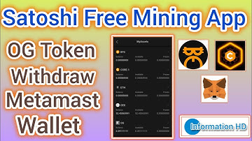 Satoshi Free Mining App New Update OG Token withdraw Metamast Wallet. How to Withdraw OG Token.