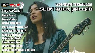 Download Lagu SLOW ROCK BALLAD TERBARU 2025 FULL LAGU GALAU || HANYA UNTUKMU || ONE Playlist MP3 Download Lagu SLOW ROCK BALLAD TERBARU 2025 FULL LAGU GALAU || HANYA UNTUKMU || ONE Playlist MP3