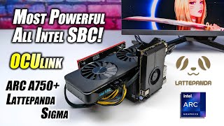 We Built The Most Power All Intel Gaming SBC! The LattePanda SIGMA ARC A750 Hands On