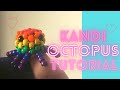 KANDI OCTOPUS TUTORIAL - Tutorial Tuesdays