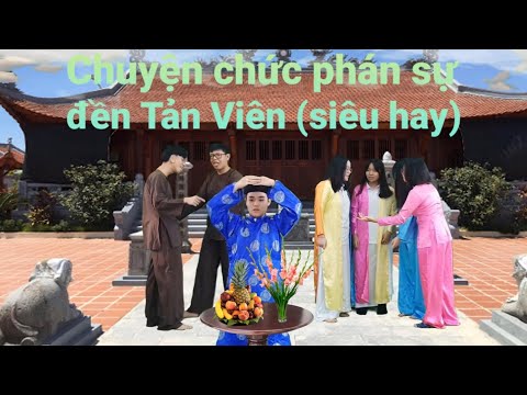 Video Kịch Chuyện chức phán sự đền Tản Viên - youtube