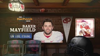 Oklahoma QB Baker Mayfield Dials in to The Dan Patrick Show | Full Interview |11/13/17