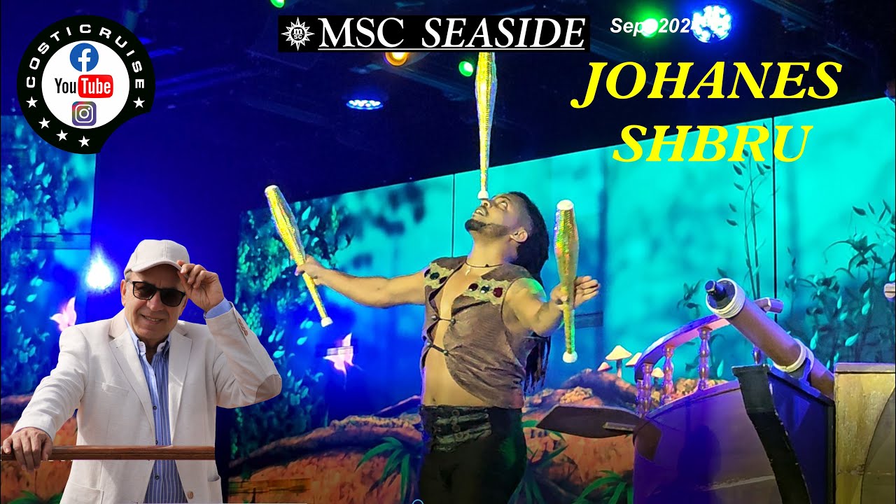 MSC SEASIDE THEATER Show Peter PUNK & Johanes SHBRU Performance By Costi