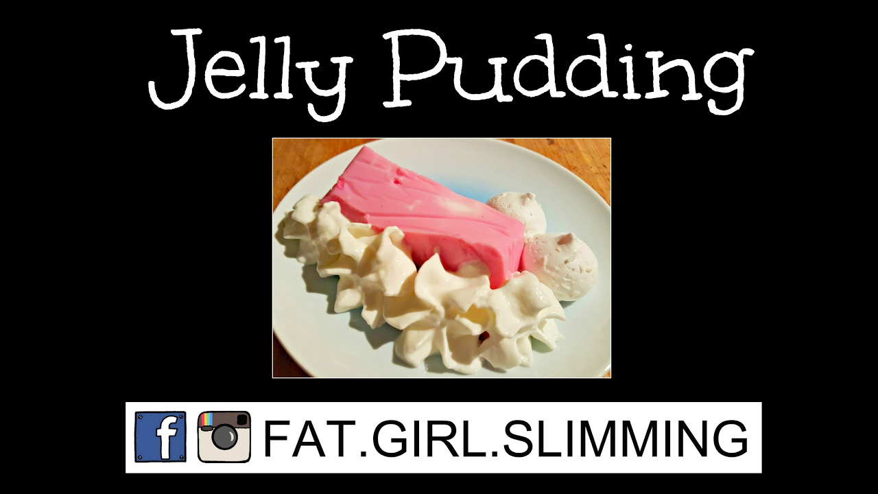 Jelly pudding (Slimming World friendly) YouTube