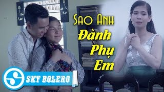 Sao Anh Đành Phụ Em (#SADPE) - Yến Ly Bolero | Mv Trữ Tình Sến Mới Nhất