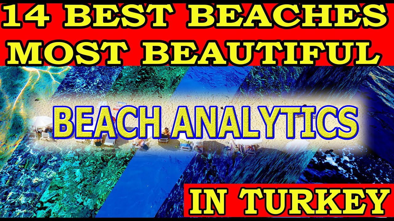 Top 14 Most Beautiful Beaches in Turkey 4K