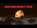 ANOTHER BOUNTY RUN