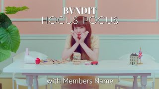 BVNDIT - Hocus Pocus M/V with Members Name