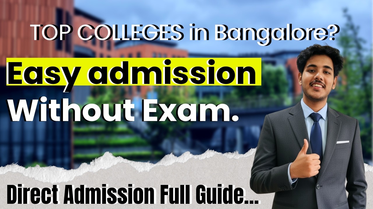 Direct Admission in Bangalore Colleges 2026: NO Interview, NO Entrance ...