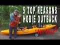 THE HARD TRUTH ABOUT THE HOBIE OUTBACK! **WATCH BEFORE YOU BUY** Kayak