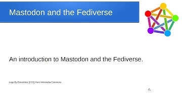An Introduction to Mastodon and the Fediverse