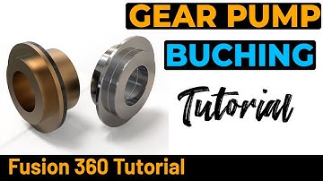 Fusion 360 Tutorial Gear Pump - Buching & Sealing