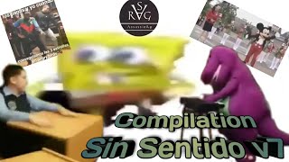 Compilation Sin Sentido v7