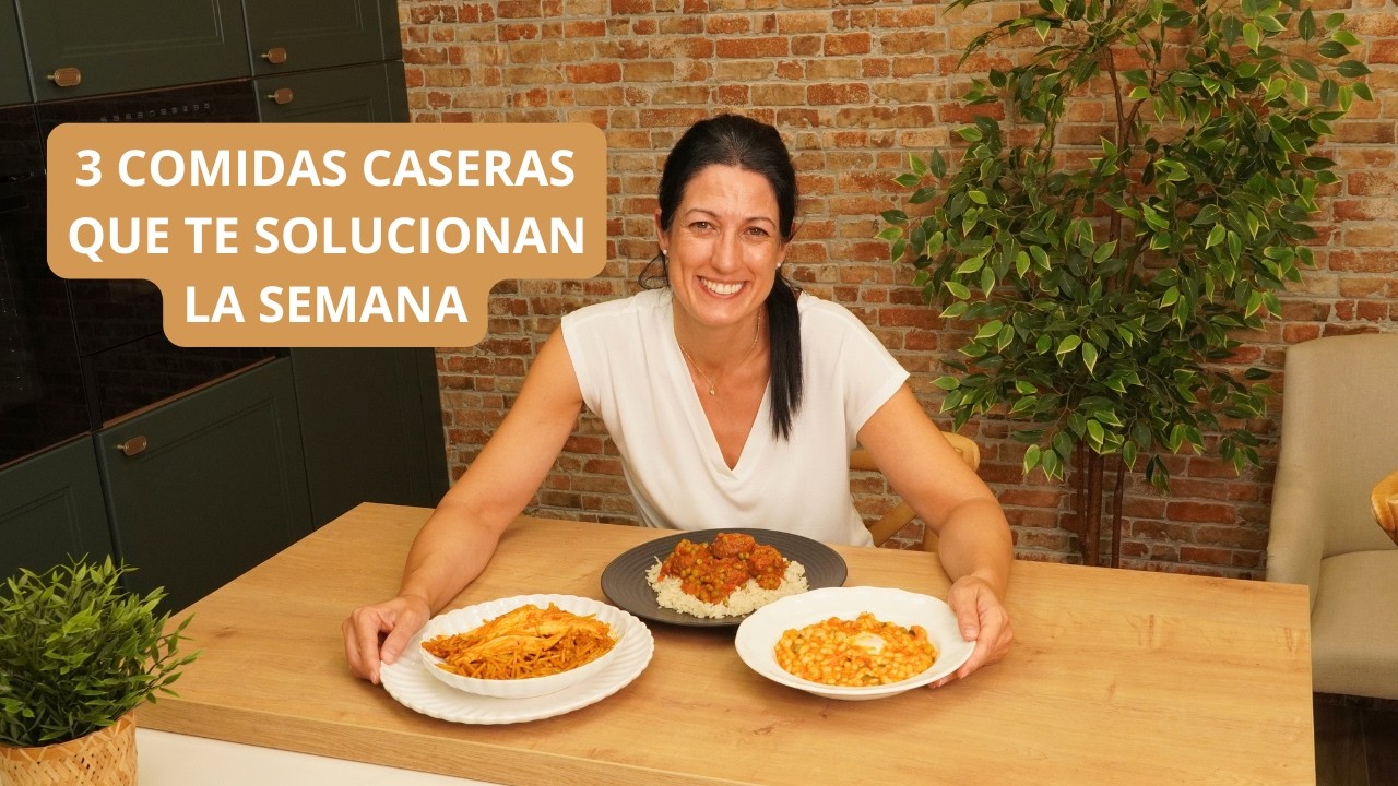3 COMIDAS CASERAS QUE TE SOLUCIONAN LA SEMANA.  Recetas Fáciles, inspiradas en la cocina de siempre