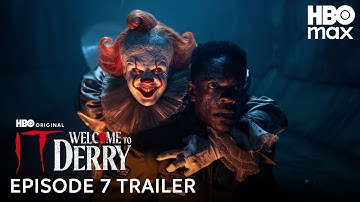 IT: Welcome To Derry - Episode 7 Trailer | HBO Max