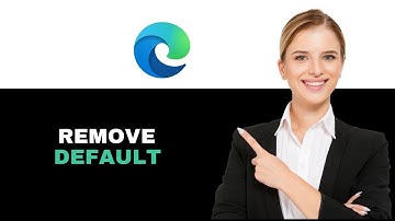 How to Remove Microsoft Edge as Default Browser 2025