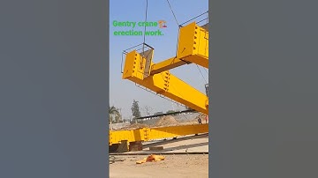 gantry crane erection work