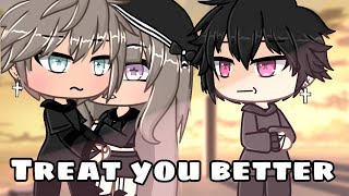 💞Treat you better💞|| Glmv || Gacha Life || xItzStarx || Part 2 || #gachalife #gacha