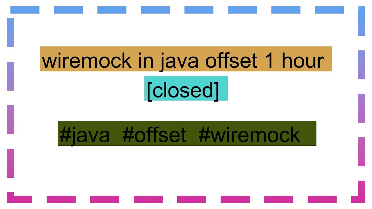 wiremock in java offset 1 hour [closed] - YouTube