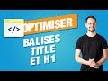 Quelles sont les diffrences entre balises title et h1 