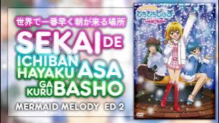 Sekai de Ichiban Hayaku Asa ga Kuru Basho - Mermaid Melody Ending 2. [KAN/ROM/ENG Full Lyrics]