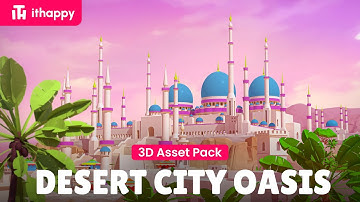 Desert City Oasis - 3D Low Poly Asset Pack for Games