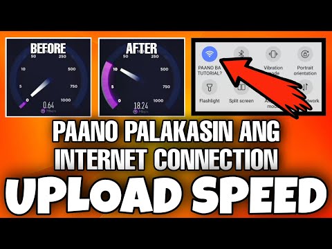PAANO PALAKASIN ANG UPLOAD SPEED INTERNET CONNECTION | PAANO BA TUTORIAL?