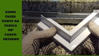 Como Fazer Corte Em Tabica 90 Fácil E Pratico Canto Interno.