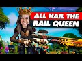 ALL HAIL THE RAIL QUEEN! - Fortnite